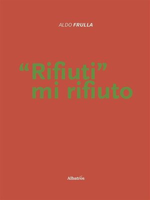 cover image of Rifiuti mi rifiuto